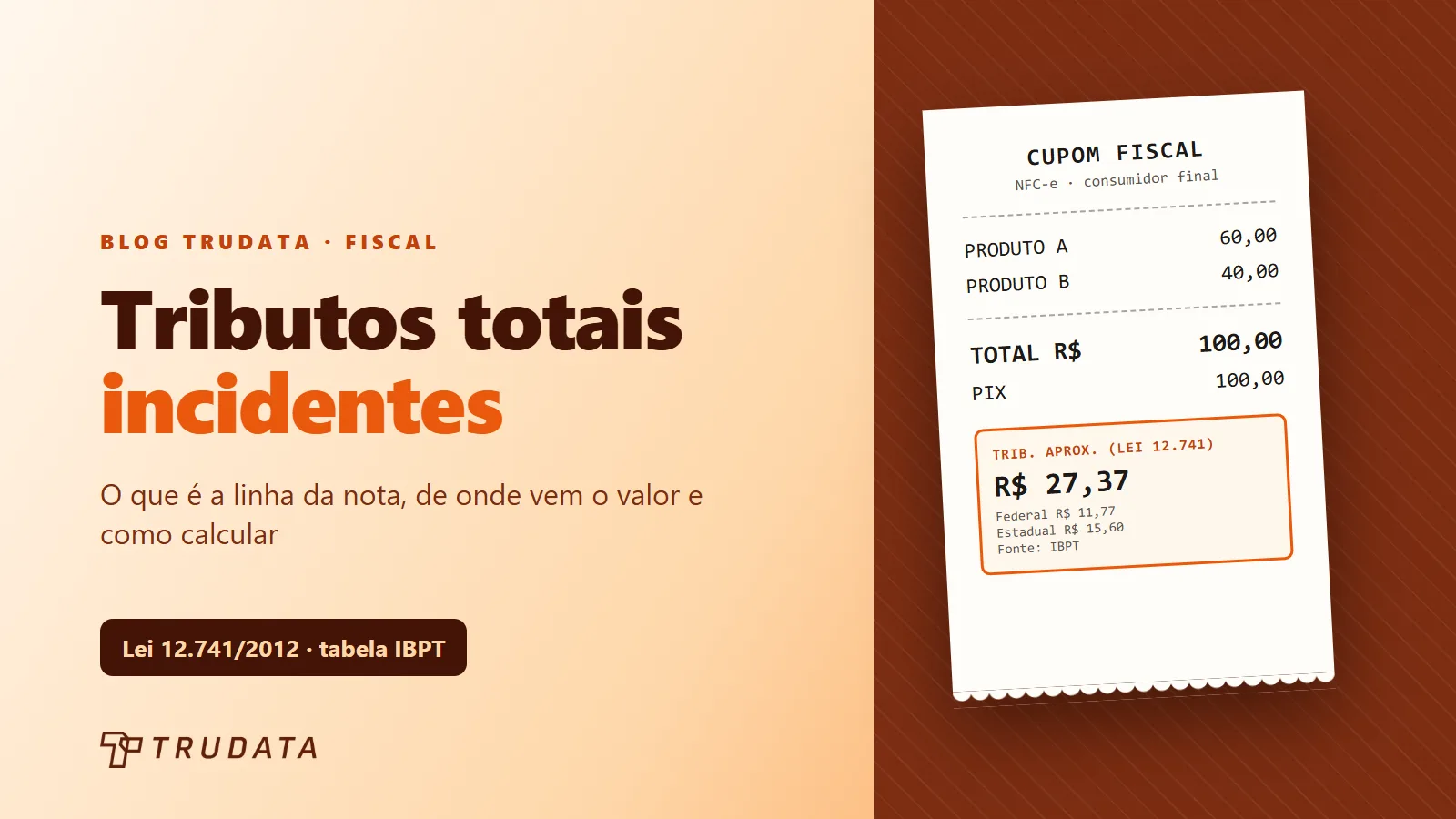 O que significa "tributos totais incidentes" na nota fiscal